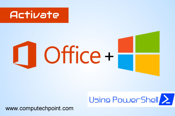Activate Windows & Office for Free Using PowerShell