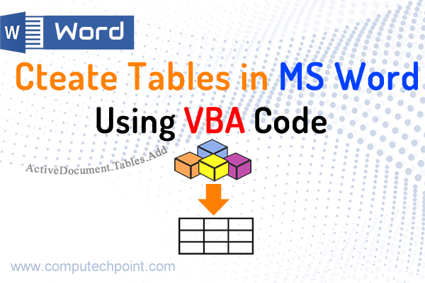 How to Create Tables in Microsoft Word using VBA