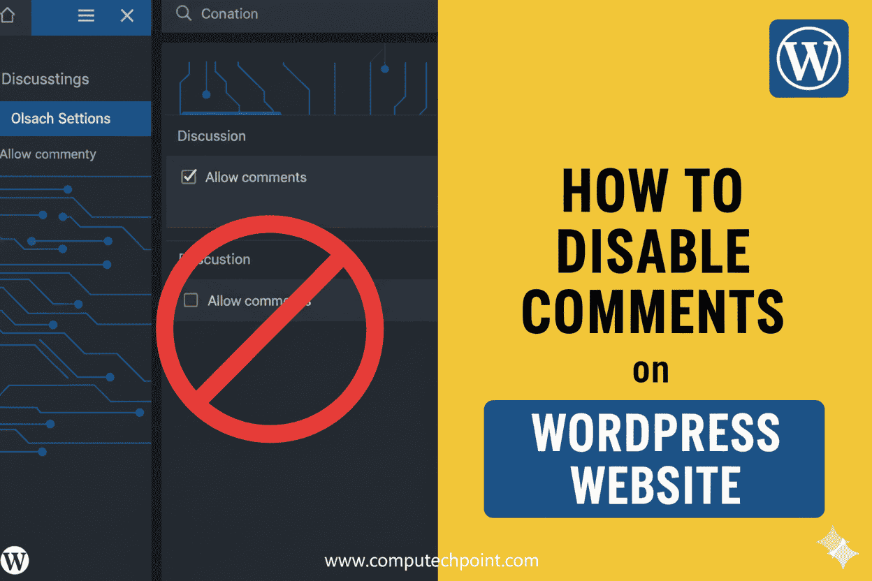 How to Disable Comments in WordPress Website